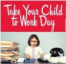 take your child to work day